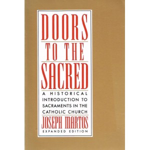 Doors To The Sacred By Joseph Martos